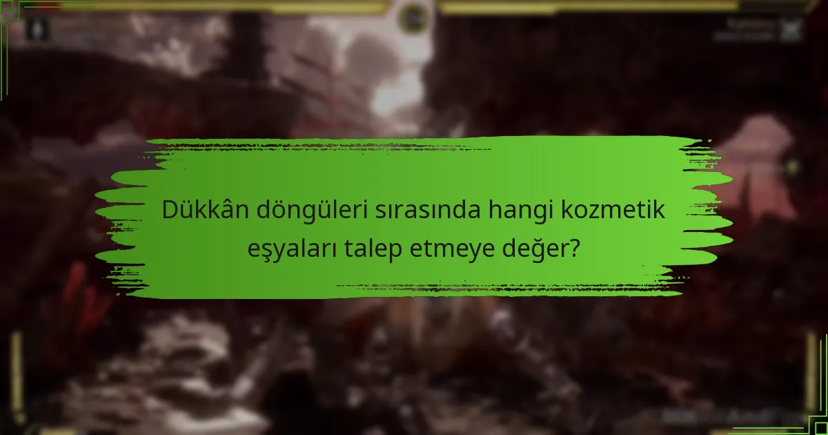 Kozmetik eşyaları talep etme deneyimimi artıracak ipuçları nelerdir?