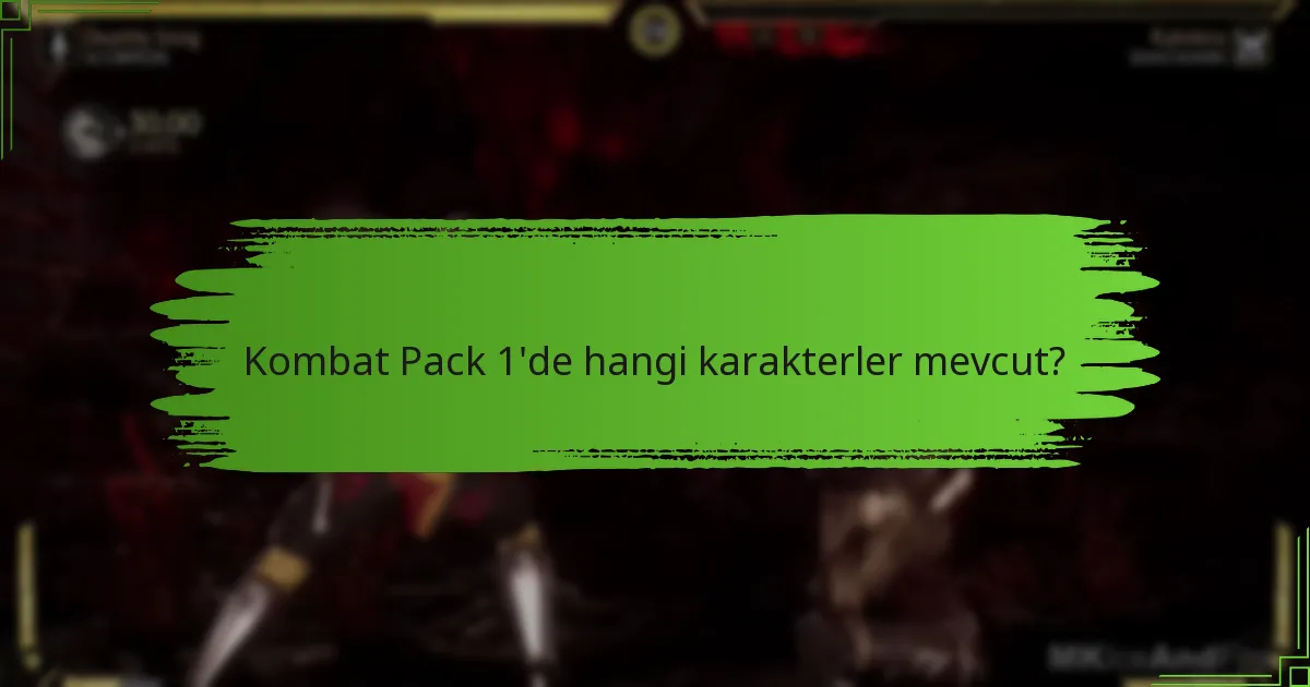 Kombat Pack 1’de hangi karakterler mevcut?