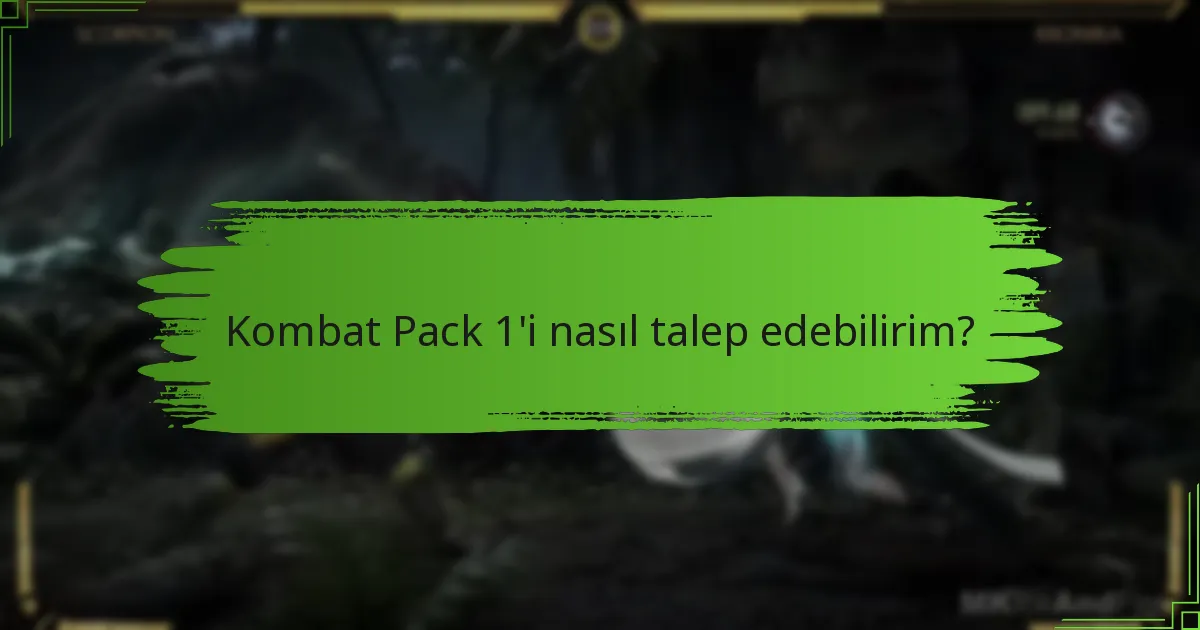 Kombat Pack 1 ile önceki paketler arasındaki farklar nelerdir?