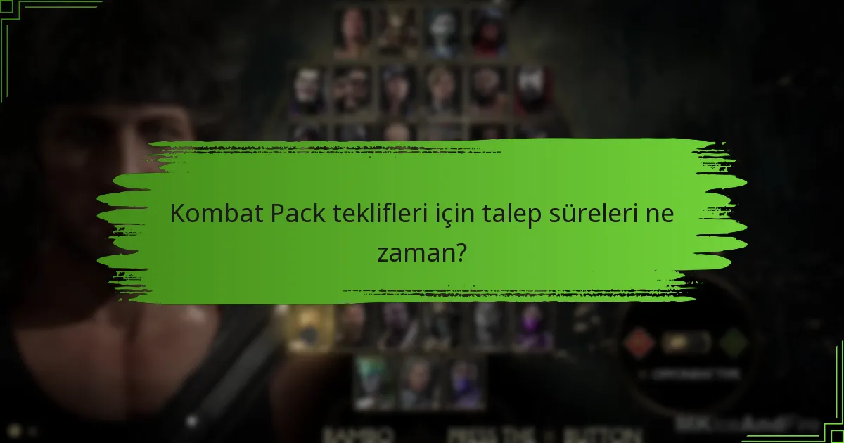 Kombat Pack tekliflerini nasıl talep edebilirim?