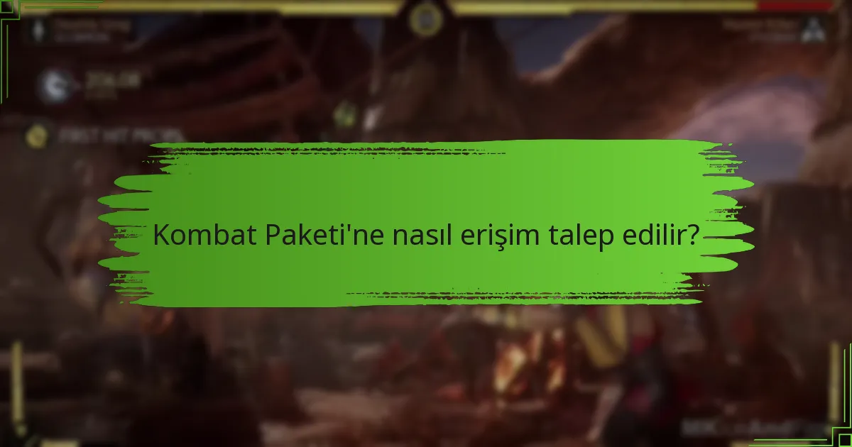 Kombat Paketi satın almanın avantajları nelerdir?