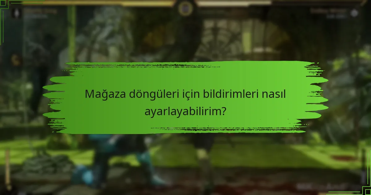 Mortal Kombat 11 mağaza döngüleri hakkında nasıl güncel kalabilirim?