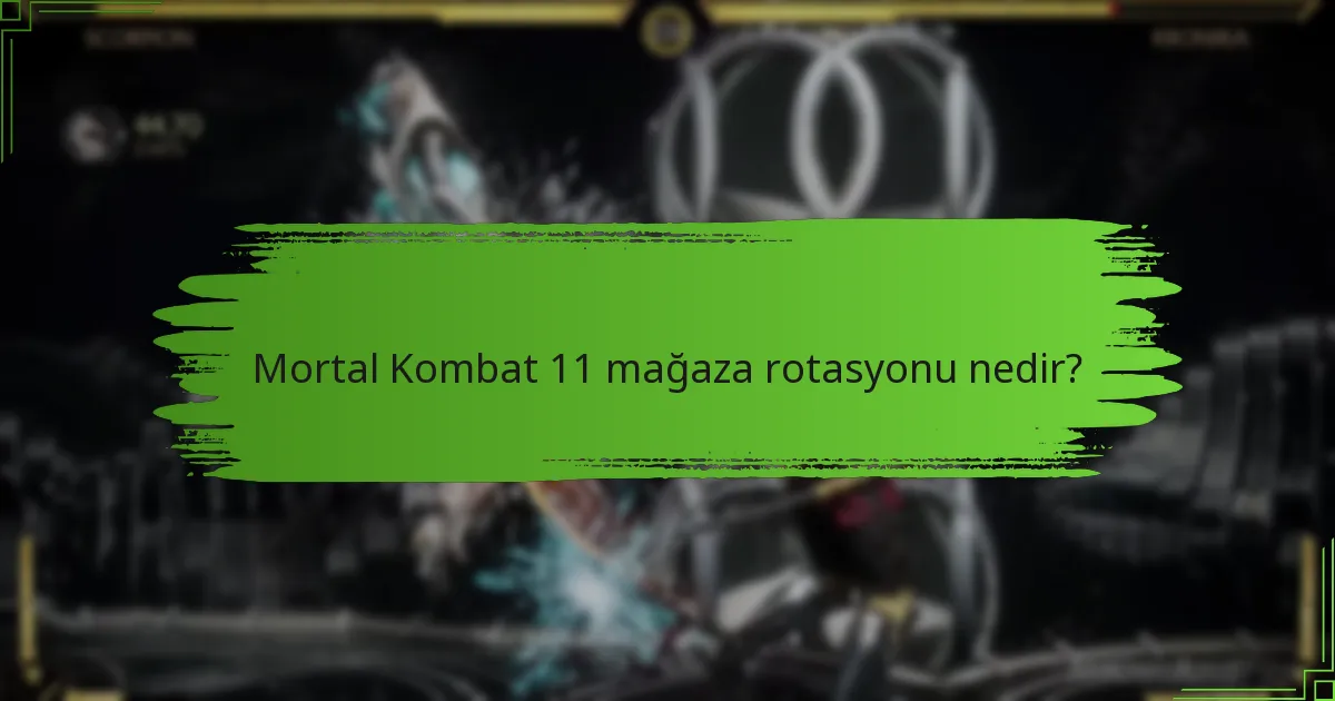 Mortal Kombat 11 mağazasında şu anda hangi ürünler mevcut?