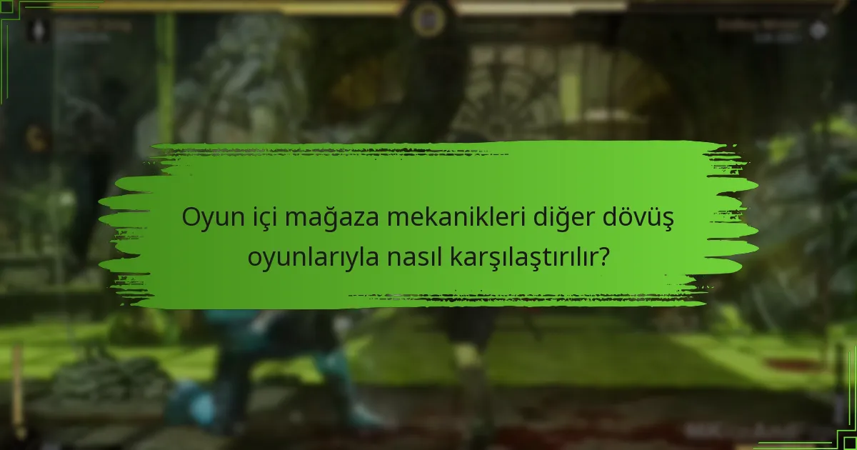 Oyun içi mağaza mekanikleri diğer dövüş oyunlarıyla nasıl karşılaştırılır?
